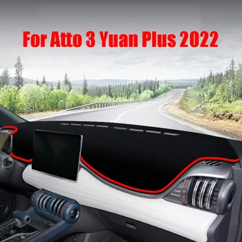 BYD Atto 3 Yuan Artı 2022 Aksesuarları Araba Dashboard İşık geçirmez Mat Dash kaymaz Güneş Gölge Koruma Halı Kapak Pedi 16