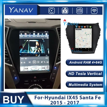 Android Ses Kafa Ünitesi Multimedya Oynatıcı Araba Radyo-Hyundai IX45 Santa Fe 2015 2016 2017 Stereo Tesla Tarzı GPS Navigasyon