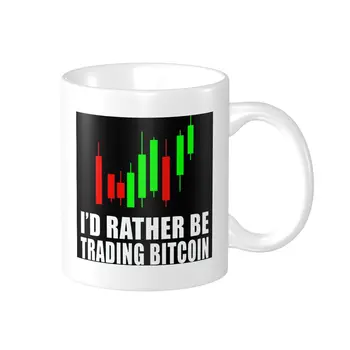 Promosyon I D Rather Be Trading Bitcoin Bitcoin Kupalar Sıcak Satış Bardak BARDAK Baskı Komik Yenilik Blockchain çay fincanları 18