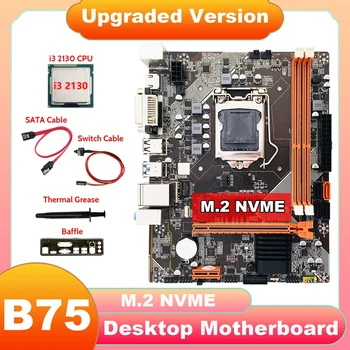 B75 Masaüstü Anakart + İ3 2130 CPU+SATA Kablosu + Anahtarı Kablosu + Termal Gres + Bölme M. 2 NVME LGA 1155 İçin İ3 İ5 CPU 10